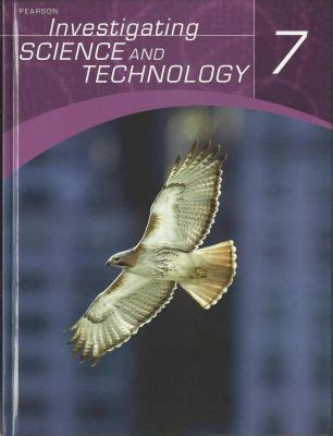 I589 2008 ISBN: 9780132080040 Publication Date: 2008 Pearson <b>Investigating</b> <b>Science</b> & <b>Technology</b> <b>7</b>: Teacher's Resource by Lionel Sander, Nora L. . Grade 7 investigating science and technology textbook pdf